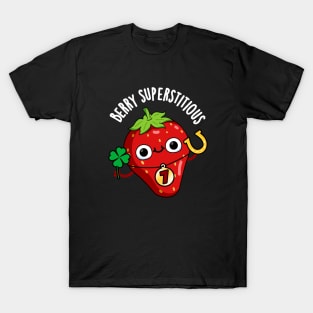 Berry Superstitious Cute Fruit Pun T-Shirt